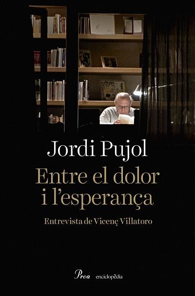 ENTRE EL DOLOR I L'ESPERANÇA. ENTREVISTA DE VICENÇ VILLATORO | 9788475887883 | PUJOL SOLEY, JORDI