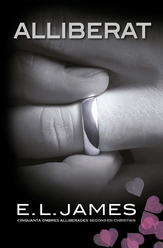 ALLIBERAT (CINQUANTA OMBRES ALLIBERADES SEGONS EN CHRISTIAN GREY 3) | 9788418062179 | JAMES, E.L.