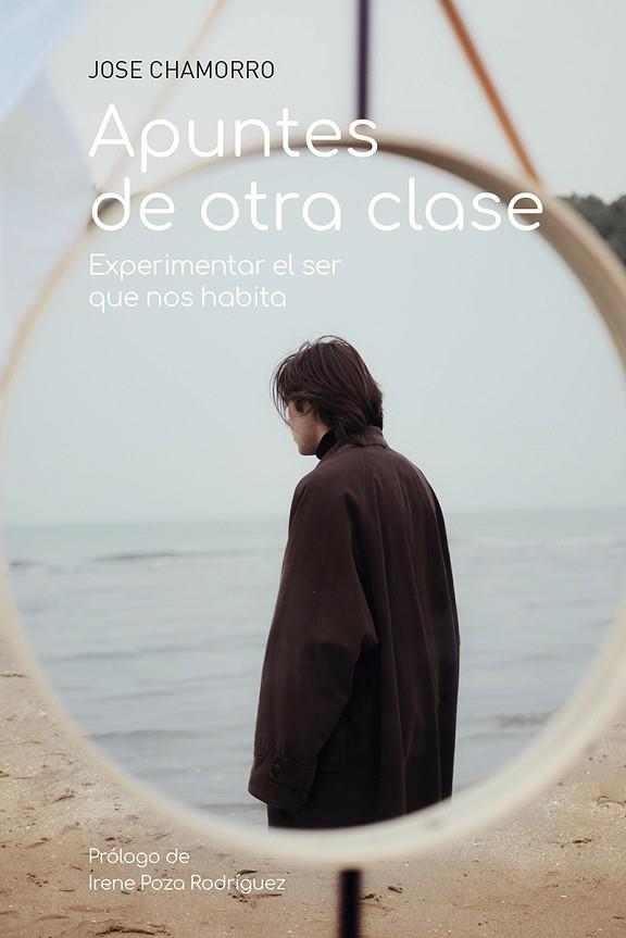 APUNTES DE OTRA CLASE. EXPERIMENTAL EL SER QUE NOS HABITA | 9788427145986 | CHAMORRO, JOSÉ