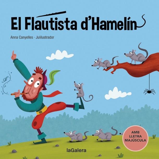 EL FLAUTISTA D'HAMELÍN. AMB LLETRA MAJUSCULA | 9788424669782 | CANYELLES, ANNA