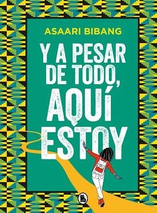 Y A PESAR DE TODO, AQUÍ ESTOY | 9788402425102 | BIBANG, ASAARI