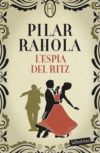 L'ESPIA DEL RITZ | 9788418572371 | RAHOLA, PILAR