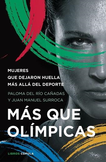 MÁS QUE OLÍMPICAS MUJERES QUE DEJARON HUELLA MÁS ALLÁ DEL DEPORTE | 9788448027537 | RÍO CAÑADAS, PALOMA DEL/SURROCA, JUAN MANUEL