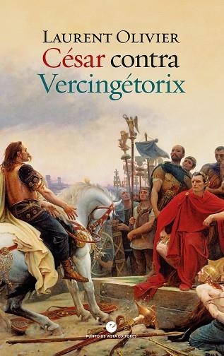 CÉSAR CONTRA VERCINGÉTORIX | 9788418322426 | OLIVIER, LAURENT