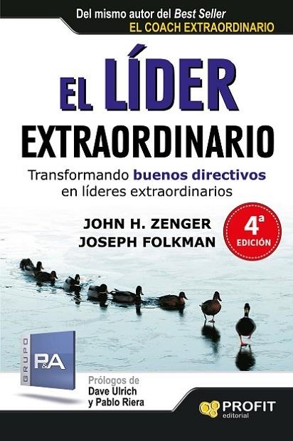 EL LÍDER EXTRAORDINARIO. TRANSFORMANDO BUENOS DIRECTIVOS EN LÍDERES EXTRAORDINARIOS | 9788415735502 | H. ZENGER, JOHN/FOLKMAN, JOSEPH