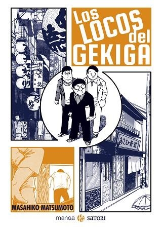 LOS LOCOS DEL GEKIGA | 9788417419721 | MATSUMOTO MASAHIKO