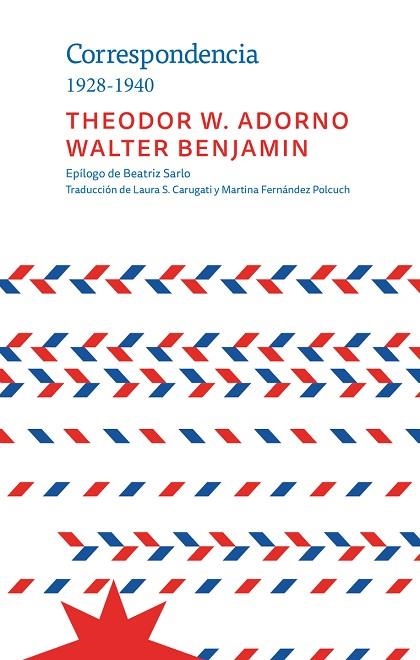 CORRESPONDENCIA 1928-1940 | 9789877122237 | ADORNO THEODOR / BENJAMIN WALTER