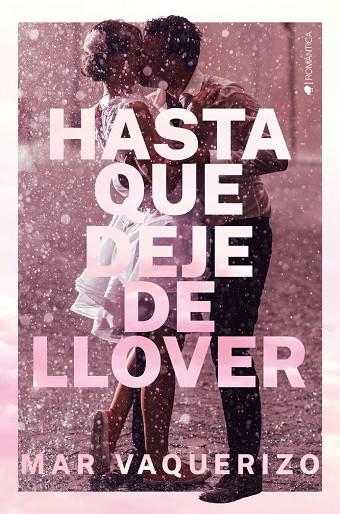 HASTA QUE DEJE DE LLOVER | 9788418539435 | MAR VAQUERIZO