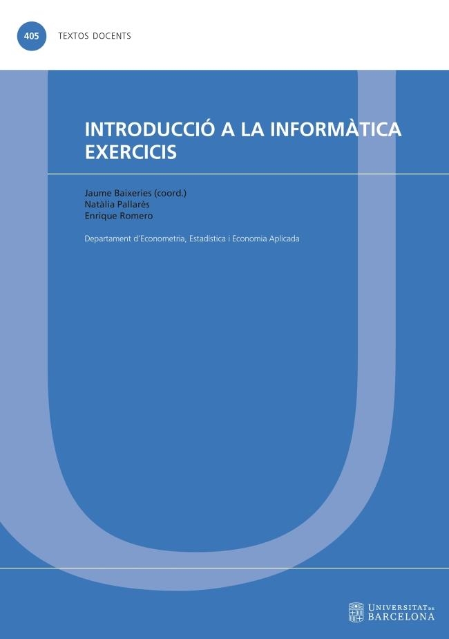 INTRODUCCIÓ A LA INFORMÀTICA. EXERCICIS | 9788447540006