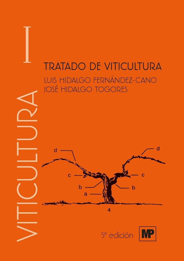 TRATADO DE VITICULTURA. VOLUMEN I Y II | 9788484767510 | HIDALGO TOGORES, JOSE/HIDALGO FERNÁNDEZ-CANO , L.