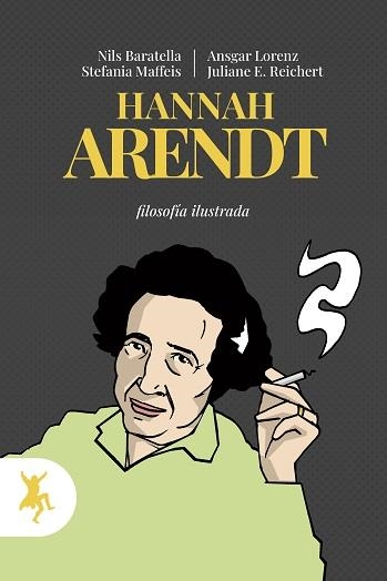 HANNA ARENDT. FILOSOFÍA ILUSTRADA | 9788417786472 | ROSELLI, ANTONIO/LORENZ, ANSGAR