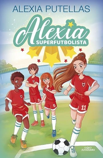 ALEXIA SUPERFUTBOLISTA  | 9788420459219 | PUTELLAS, ALEXIA