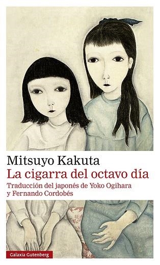 LA CIGARRA DEL OCTAVO DÍA | 9788418807244 | KAKUTA, MITSUYO