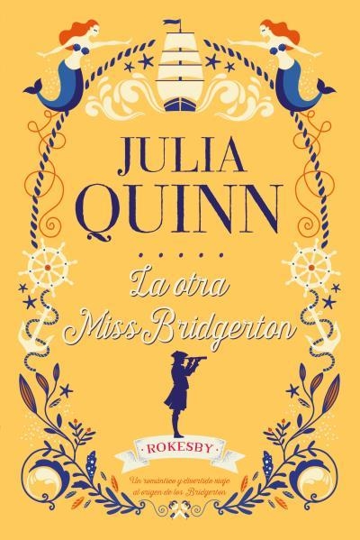 LA OTRA MISS BRIDGERTON. LOS ROKESBY 3 | 9788417421229 | QUINN, JULIA