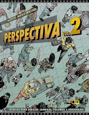 PERSPECTIVA VOLUMEN 2.TÉCNICAS PARA DIBUJAR SOMBRAS, VOLUMEN Y PERSONAJES | 9788441543997 | MATEU-MESTRE, MARCOS