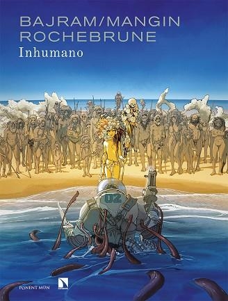 INHUMANO | 9788418309113 | BAJRAM DENIS / DE ROCHEBRUNE THIBAUD / MANGIN VALÉRIE