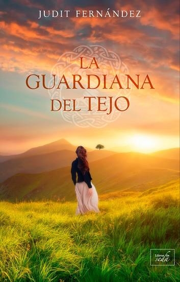 LA GUARDIANA DEL TEJO | 9788417626464 | FERNÁNDEZ JUDIT