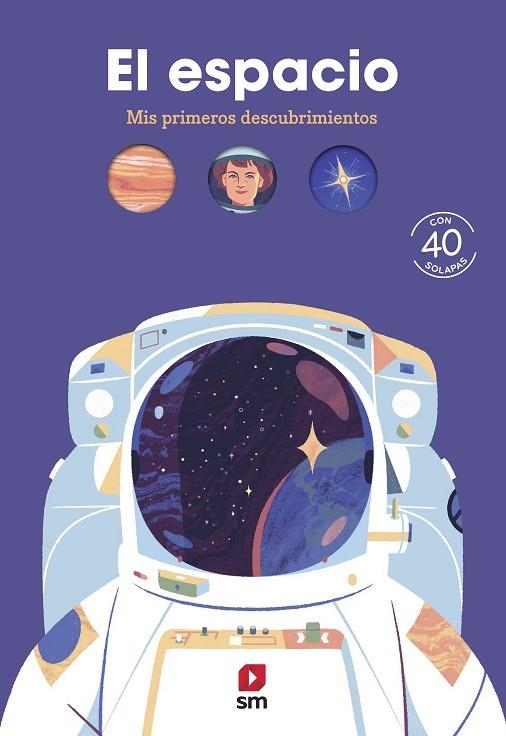 EL ESPACIO. MIS PRIMEROS DESCUBRIMIENTOS (CON 40 SOLAPAS) | 9788413189611 | CHAFFARDON, CHRISTOPHE