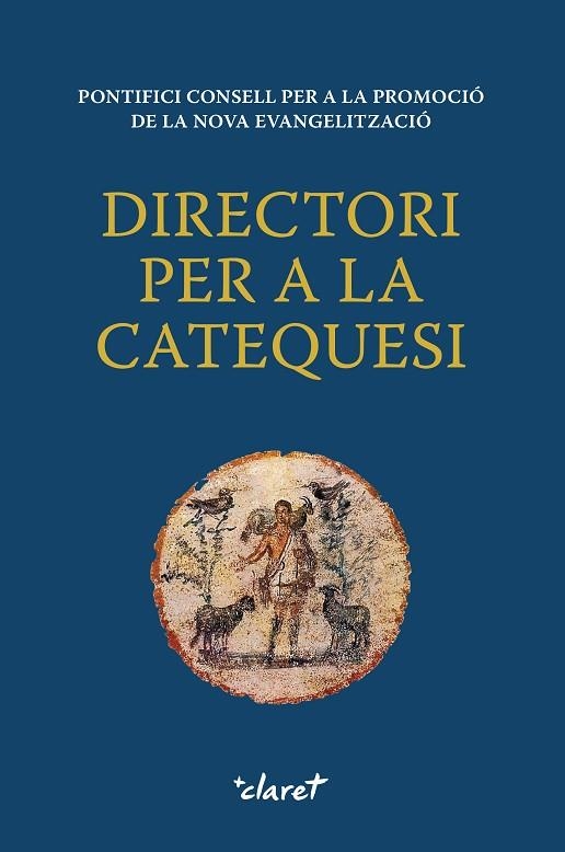 DIRECTORI PER A LA CATEQUESI | 9788491363422 | PONTIFICI CONSELL PER A LA PROMOCIÓ DE LA NOVA EVANGELITZACIÓ