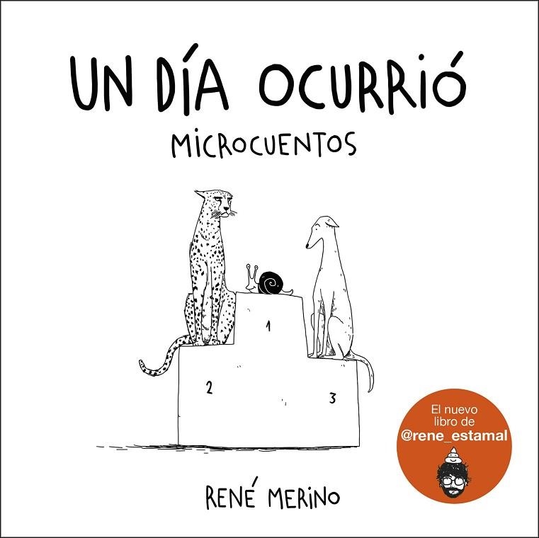 UN DÍA OCURRIÓ. MICROCUENTOS | 9788418260780 | MERINO, RENÉ