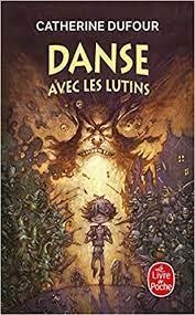 DANSE AVEC LES LUTINS | 9782253012627 | DUFOUR, CATHERINE