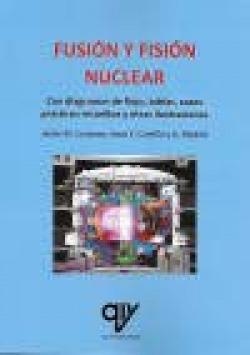 FUSIÓN Y FISIÓN NUCLEAR | 9788412095463 | MADRID VICENTE, ANTONIO