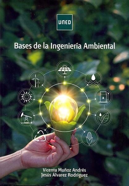 BASES DE LA INGENIERÍA AMBIENTAL | 9788436273625 | MUÑOZ ANDRÉS, VICENTA/ÁLVAREZ RODRÍGUEZ, JESÚS