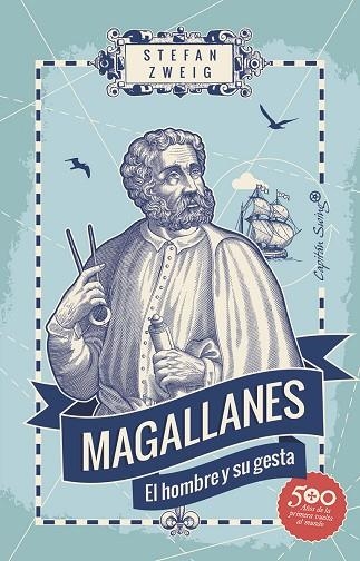 MAGALLANES. EL HOMBRE Y LA GESTA | 9788494966859 | ZWEIG, STEFAN