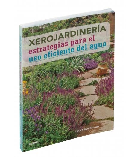 XEROJARDINERÍA. ESTRATEGIAS PARA EL USO EFICIENTE DEL AGUA | 9788416965755 | MARANHAO, DIANA