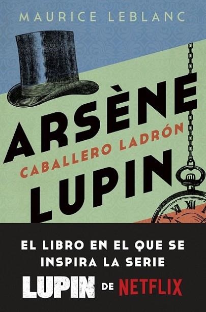 ARSÈNE LUPIN. CABALLERO LADRÓN | 9788408246893 | LEBLANC, MAURICE