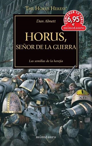 HORUS SEÑOR DE LA GUERRA. LAS SEMILLAS DE LA HEREJIA THE HORUS HERESY 1  | 9788445010648 | ABNETT, DAN