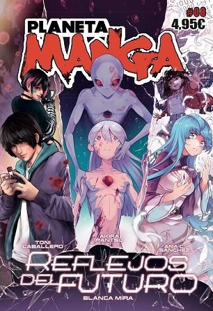 PLANETA MANGA Nº 08  | 9788413416861 | SÁNCHEZ, ANA C./MONTES, LUIS/MIRA, BLANCA/LÓPEZ, LAIA/VARIOS AUTORES