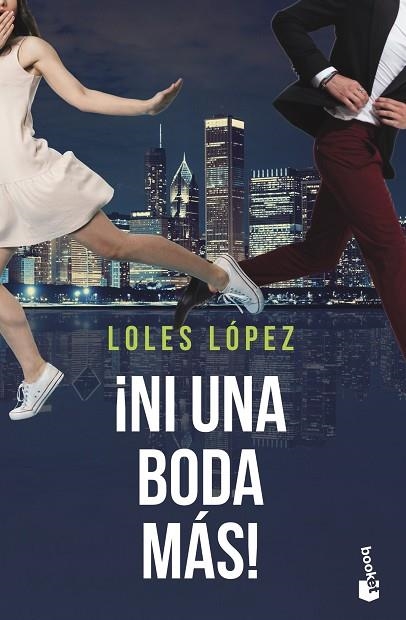 ¡NI UNA BODA MÁS! CHICAGO 2 | 9788408244417 | LOPEZ, LOLES