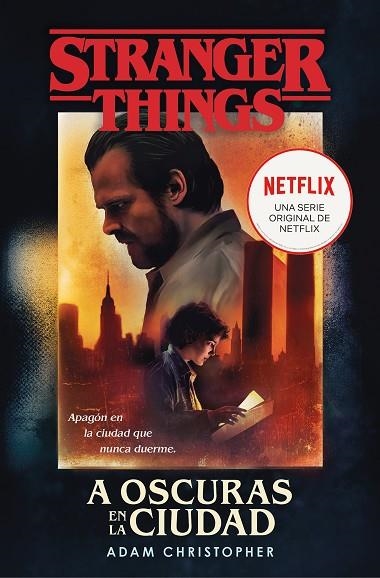 STRANGER THINGS. A OSCURAS EN LA CIUDAD | 9788466355872 | CHRISTOPHER, ADAM