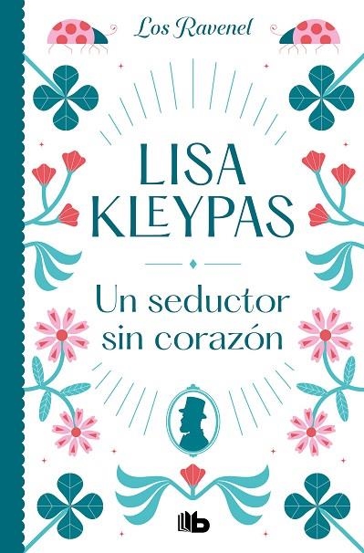 UN SEDUCTOR SIN CORAZÓN (LOS RAVENEL 1) | 9788413143873 | KLEYPAS, LISA