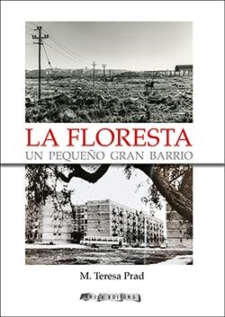 FLORESTA, UN PEQUEÑO GRAN BARRIO | 9788412348699 | PRAD, M. TERESA