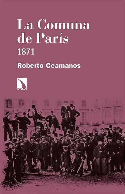 LA COMUNA DE PARÍS. 1871 | 9788413521343 | CEAMANOS LLORENS, ROBERTO