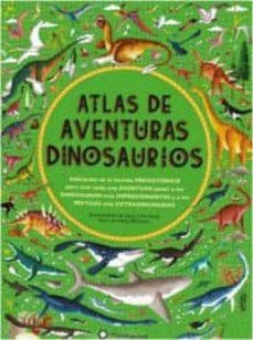 ATLAS DE AVENTURAS DINOSAURIOS | 9788494681530 | HAWKINS, EMILY