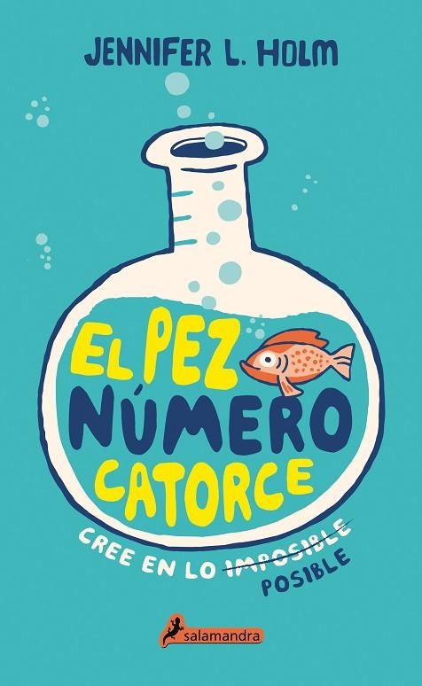 EL PEZ NÚMERO CATORCE | 97884983881498 | HOLM, JENNIFER L.