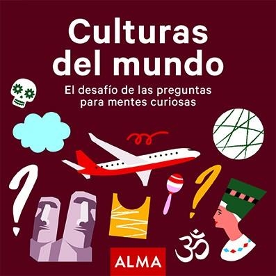 CULTURAS DEL MUNDO. EL DESAFIO DE LAS PREGUNTAS PARA MENTES CURIOSAS | 9788418008917