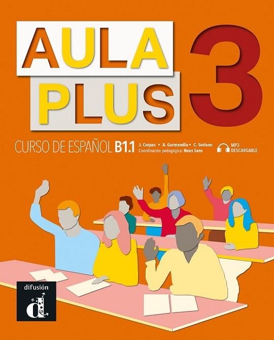 AULA PLUS 3. LIBRO DEL ALUMNO | 9788418032233 | CORPAS, JAIME/GARMENDIA, AGUSTÍN/SORIANO, CARMEN