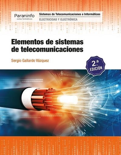 ELEMENTOS DE SISTEMAS DE TELECOMUNICACIONES  | 9788428341455 | GALLARDO VÁZQUEZ, SERGIO