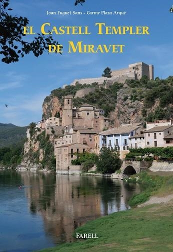 EL CASTELL TEMPLER DE MIRAVET | 9788417116446 | FUGUET SANS, JOAN/PLAZA ARQUÉ, CARME