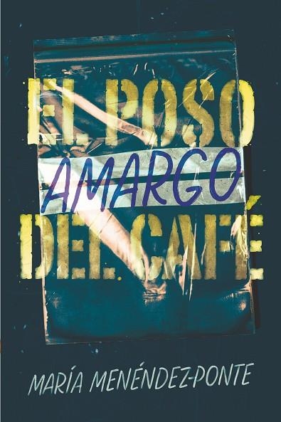 EL POSO AMARGO DEL CAFE | 9788491825203 | MENÉNDEZ-PONTE, MARÍA