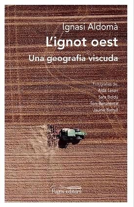 L'IGNOT OEST | 9788413032726 | ALDOMÀ BUIXADÉ, IGNASI