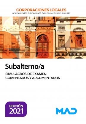 SUBALTERNO/A DE CORPORACIONES LOCALES. SIMULACROS DE EXAMEN COMENTADOS Y ARGUMEN | 9788414247532 | PONCE MARTINEZ, LIDIA MARINA/TORRES FONSECA, FRANCISCO JESUS