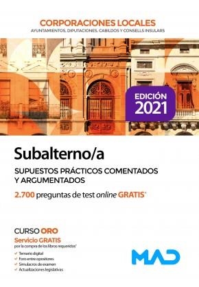 SUBALTERNO/A DE CORPORACIONES LOCALES. SUPUESTOS PRÁCTICOS COMENTADOS Y ARGUMENT | 9788414247563 | 7 EDITORES/VEGA ALVAREZ, JOSE ANTONIO/SOUTO FERNÁNDEZ, RAFAEL SANTIAGO