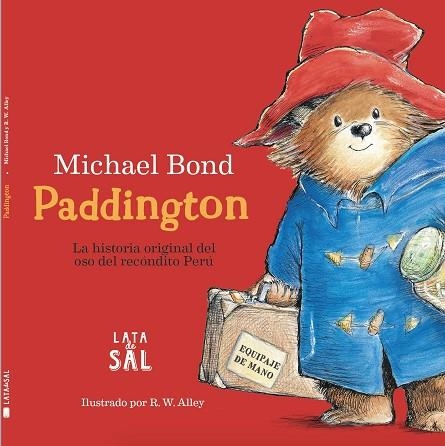 PADDINGTON LA HISTORIA ORIGINAL DEL OSO  | 9788412245097 | BOND, MICHAEL