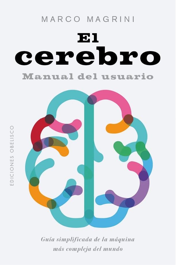 EL CEREBRO. MANUAL DEL USUARIO | 9788491117759 | MAGRINI, MARCO