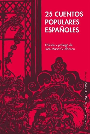 25 CUENTOS POPULARES ESPAÑOLES | 9788418859007 | GUELBENZU, JOSÉ MARÍA